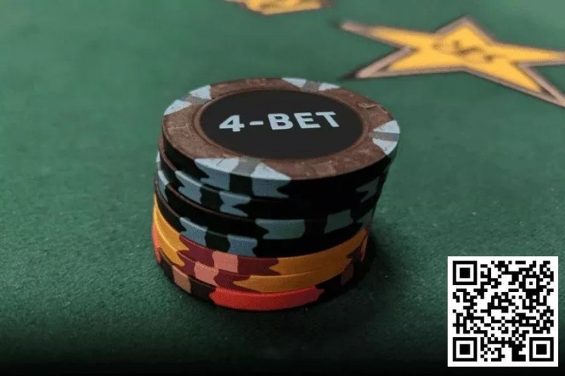 【EV扑克】玩法:翻前什么情况下适合4bet和5bet?